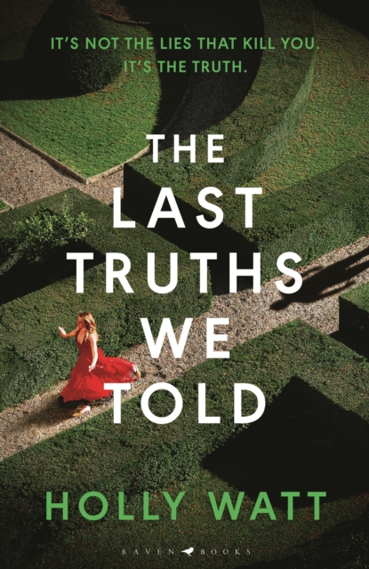 Last Truths We Told - Holly Watt