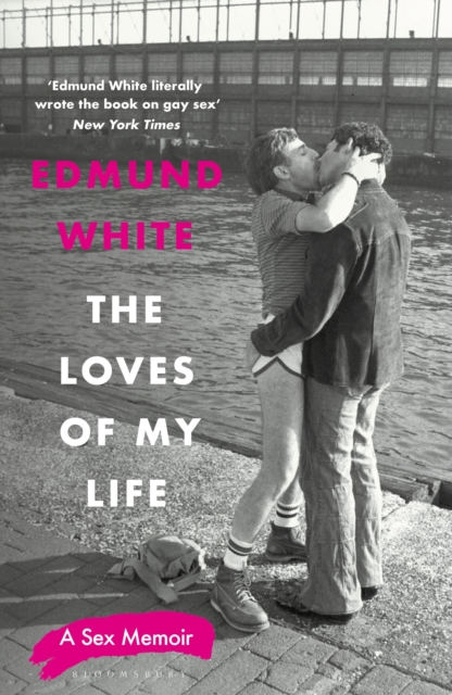 Loves of My Life - Edmund White