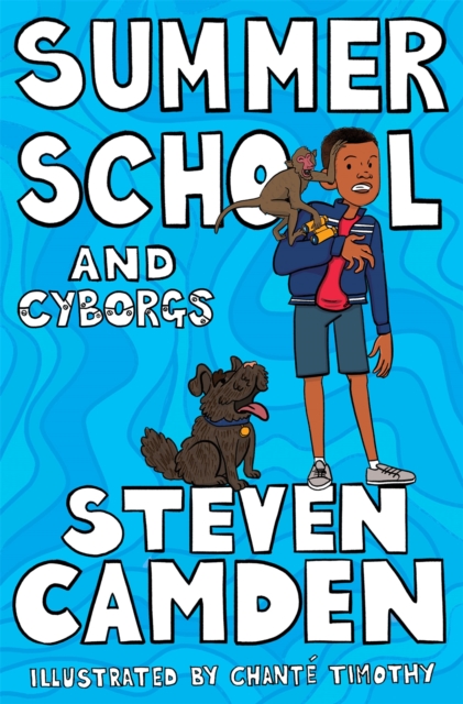 Summer School and Cyborgs - Steven Camden