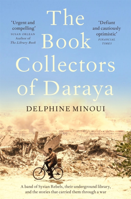 Book Collectors of Daraya - Delphine Minoui