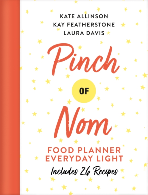 Pinch of Nom Food Planner: Everyday Light - Kay|allinson Allinson