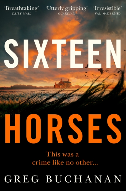 Sixteen Horses - Greg Buchanan