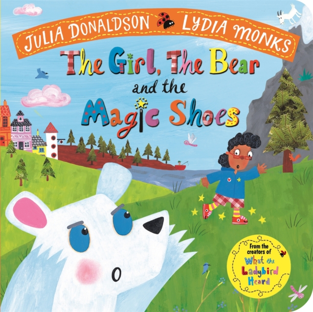 Girl, the Bear and the Magic Shoes - Julia Donaldson