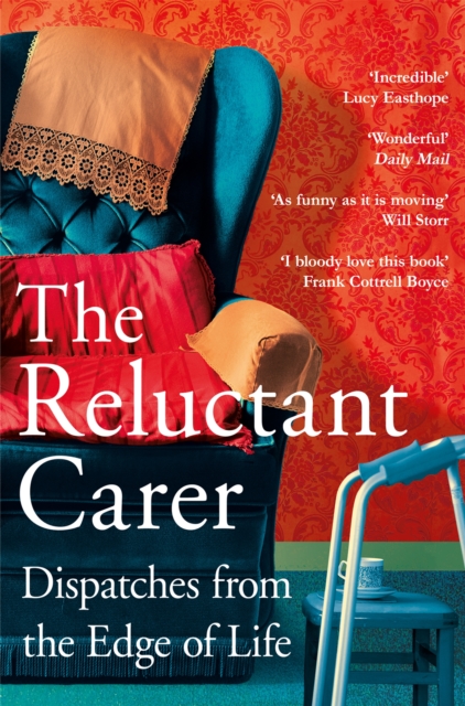 Reluctant Carer - The Reluctant Carer