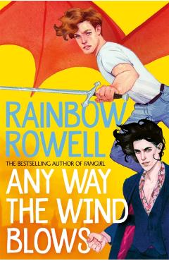 Coperta cărții 'Any Way the Wind Blows - Rainbow Rowell'