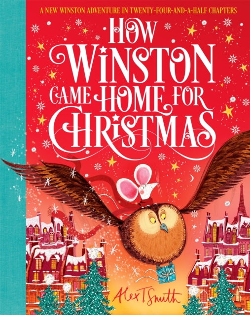 How Winston Came Home for Christmas - Alex T. Smith