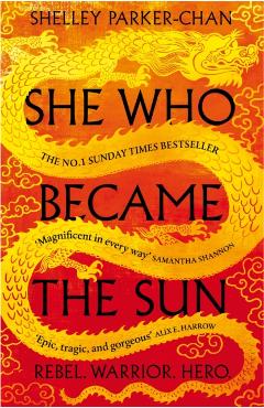 Coperta cărții 'She Who Became the Sun - Shelley Parker-chan'