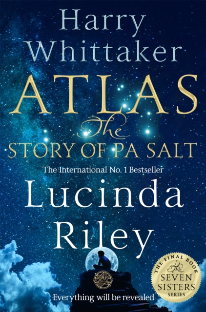 Atlas: The Story of Pa Salt - Lucinda|whittaker Riley