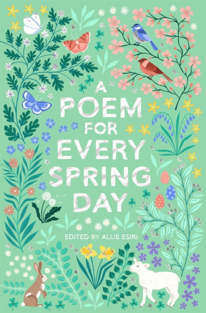 Poem for Every Spring Day - Allie Esiri