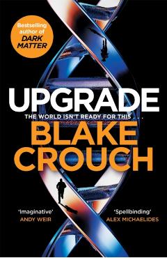 Poza produsului Upgrade - Blake Crouch