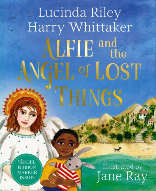 Alfie and the Angel of Lost Things - Lucinda|whittaker Riley