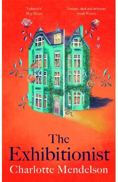 Coperta cărții 'The Exhibitionist - Charlotte Mendelson'