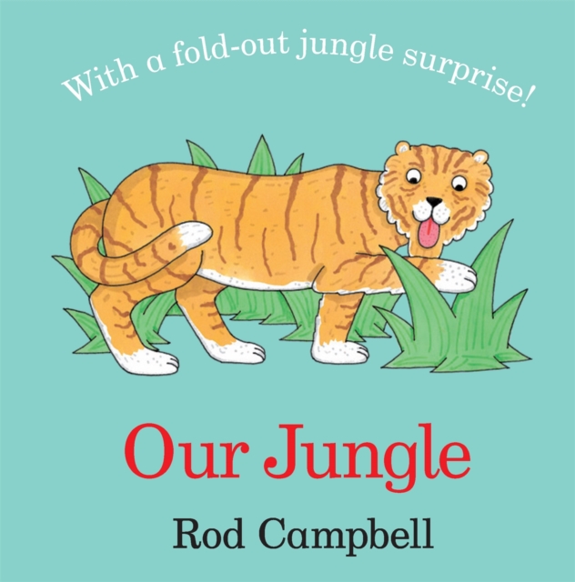 Our Jungle - Rod Campbell