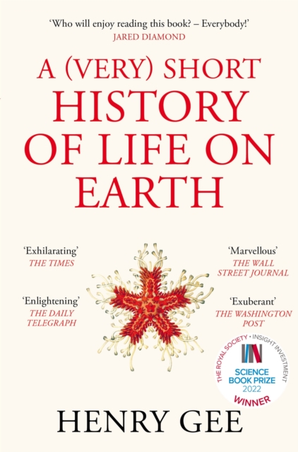 (Very) Short History of Life On Earth - Henry Gee