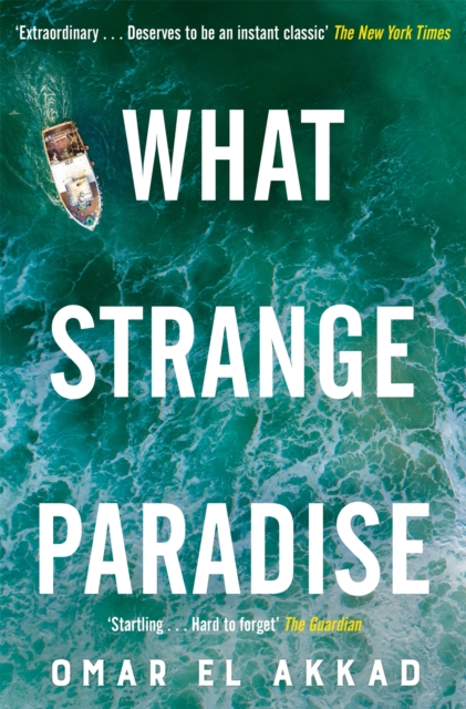 What Strange Paradise - Omar El Akkad