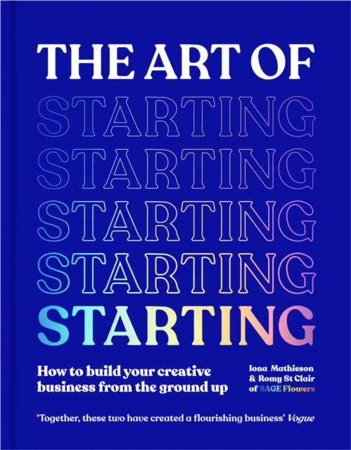 Art of Starting - Iona|st Clair Mathieson