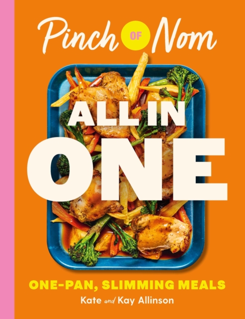 Pinch of Nom ALL IN ONE - Kay|allinson Allinson