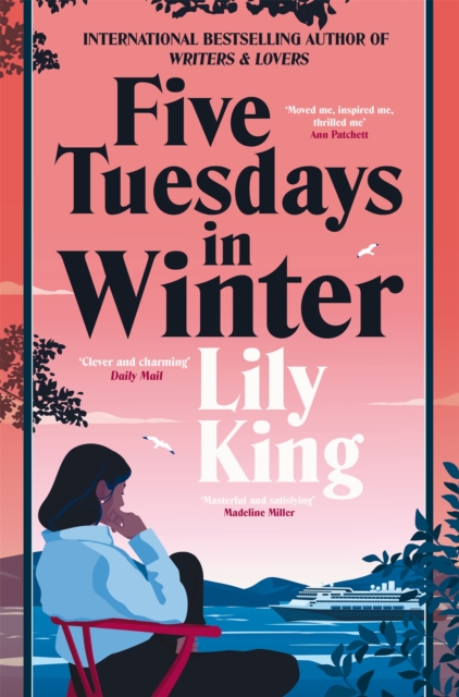 Five Tuesdays in Winter - Lily King