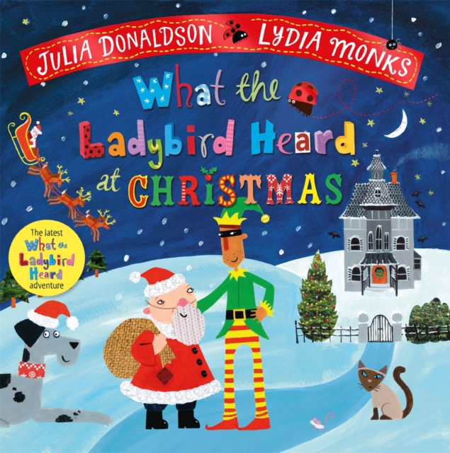 What the Ladybird Heard at Christmas - Julia Donaldson