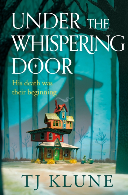 Under the Whispering Door - Tj Klune