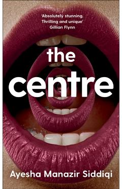 Coperta cărții 'Centre - Ayesha Manazir Siddiqi'