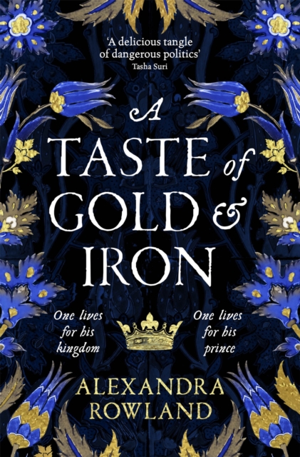 Taste of Gold and Iron - Alexandra Rowland