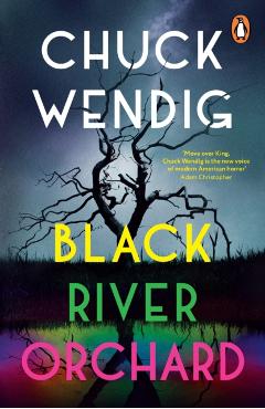 Coperta cărții 'Black River Orchard - Chuck Wendig'