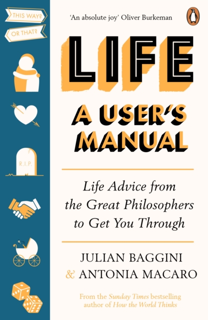 Life: A User?s Manual - Julian|macaro Baggini