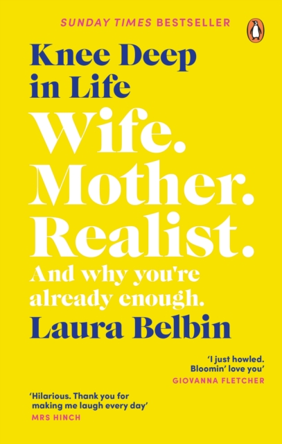 Knee Deep in Life - Laura Belbin