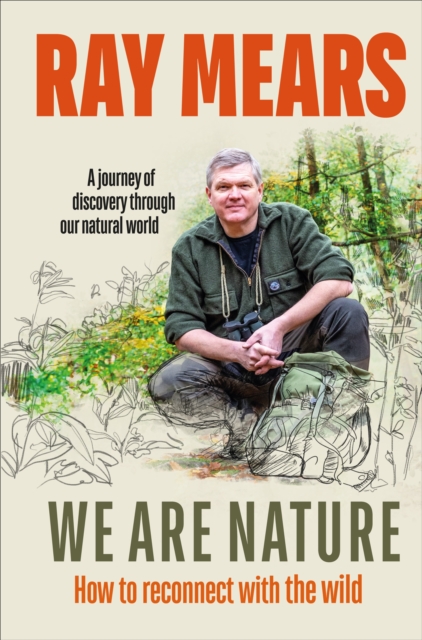 We Are Nature - Ray Mears