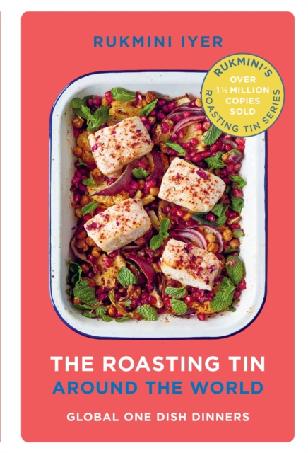 Roasting Tin Around the World - Rukmini Iyer