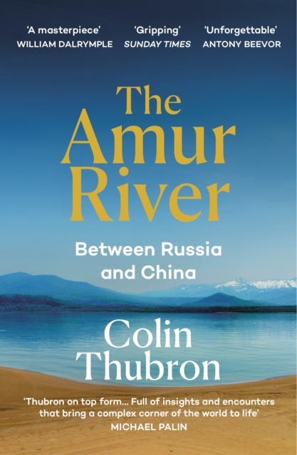 Amur River - Colin Thubron