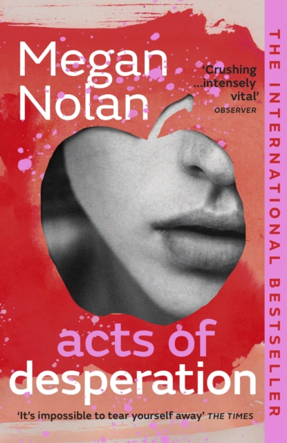 Acts of Desperation - Megan Nolan