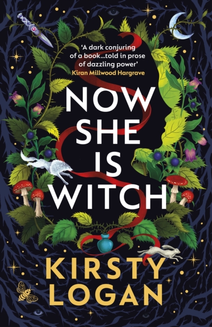 Now She is Witch - Kirsty Logan