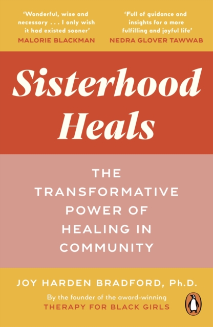 Sisterhood Heals - Dr Joy Harden Bradford