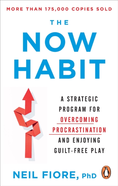 Now Habit - Neil Fiore