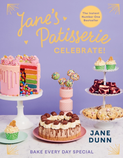 Jane?s Patisserie Celebrate! - Jane Dunn