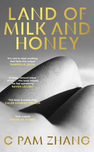 Land of Milk and Honey - C Pam Zhang