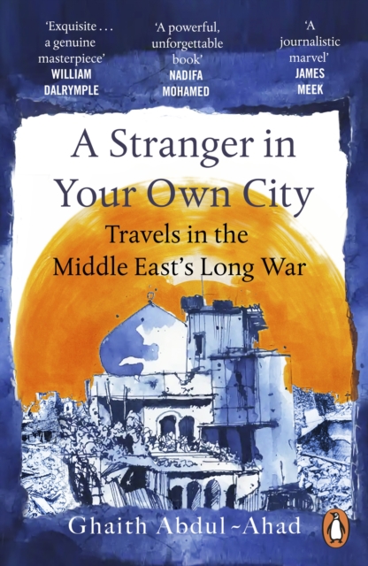 Stranger in Your Own City - Ghaith Abdul-ahad