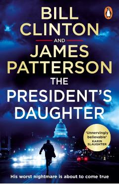 Coperta cărții 'President’s Daughter - President Bill|patterson Clinton'