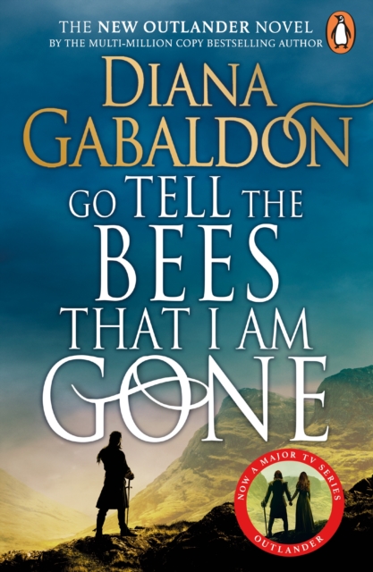 Go Tell the Bees that I am Gone - Diana Gabaldon