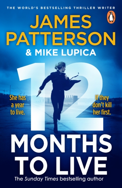 12 Months to Live - James Patterson