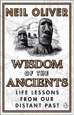 Coperta cărții 'Wisdom of the Ancients - Neil Oliver'