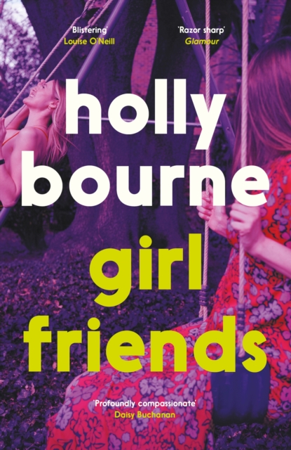 Girl Friends - Holly Bourne