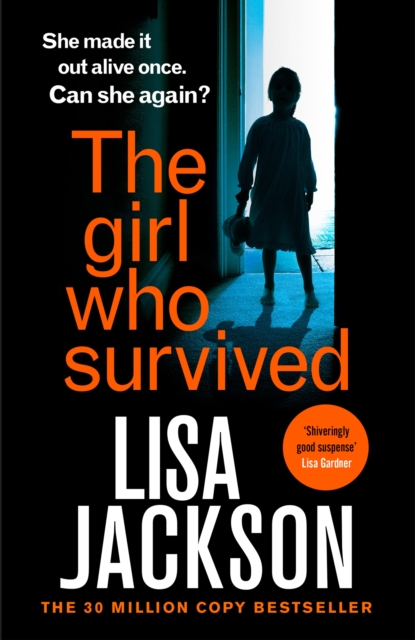 Girl Who Survived - Lisa Jackson