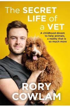 Poza produsului Secret Life of a Vet - Rory Cowlam
