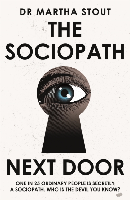 Sociopath Next Door - Martha Stout