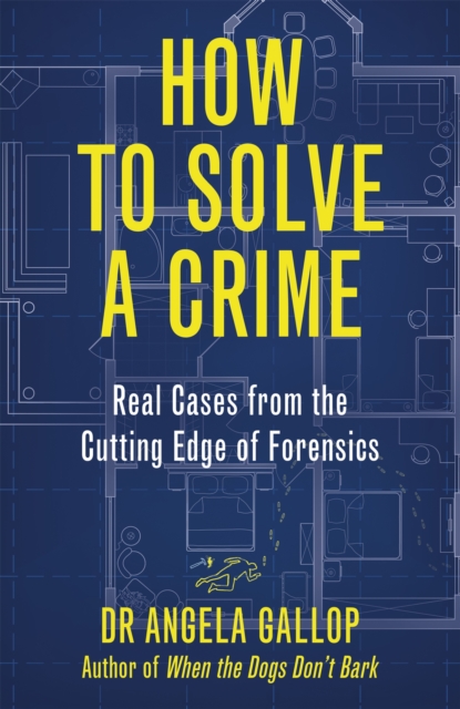 How to Solve a Crime - Professor Angela Gallop