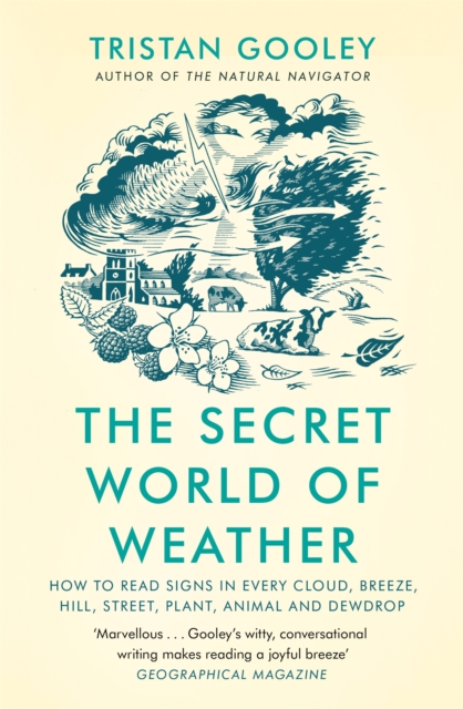 Secret World of Weather - Tristan Gooley