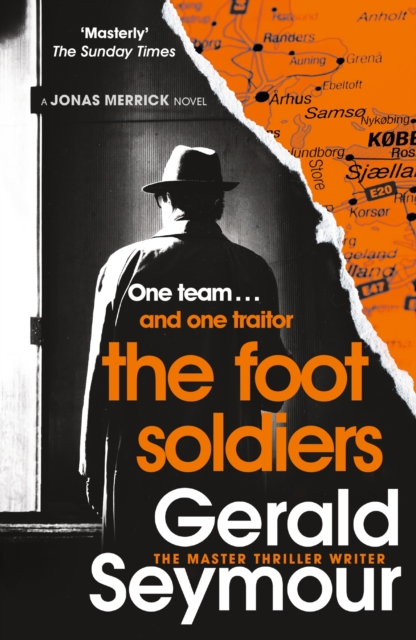 Foot Soldiers - Gerald Seymour